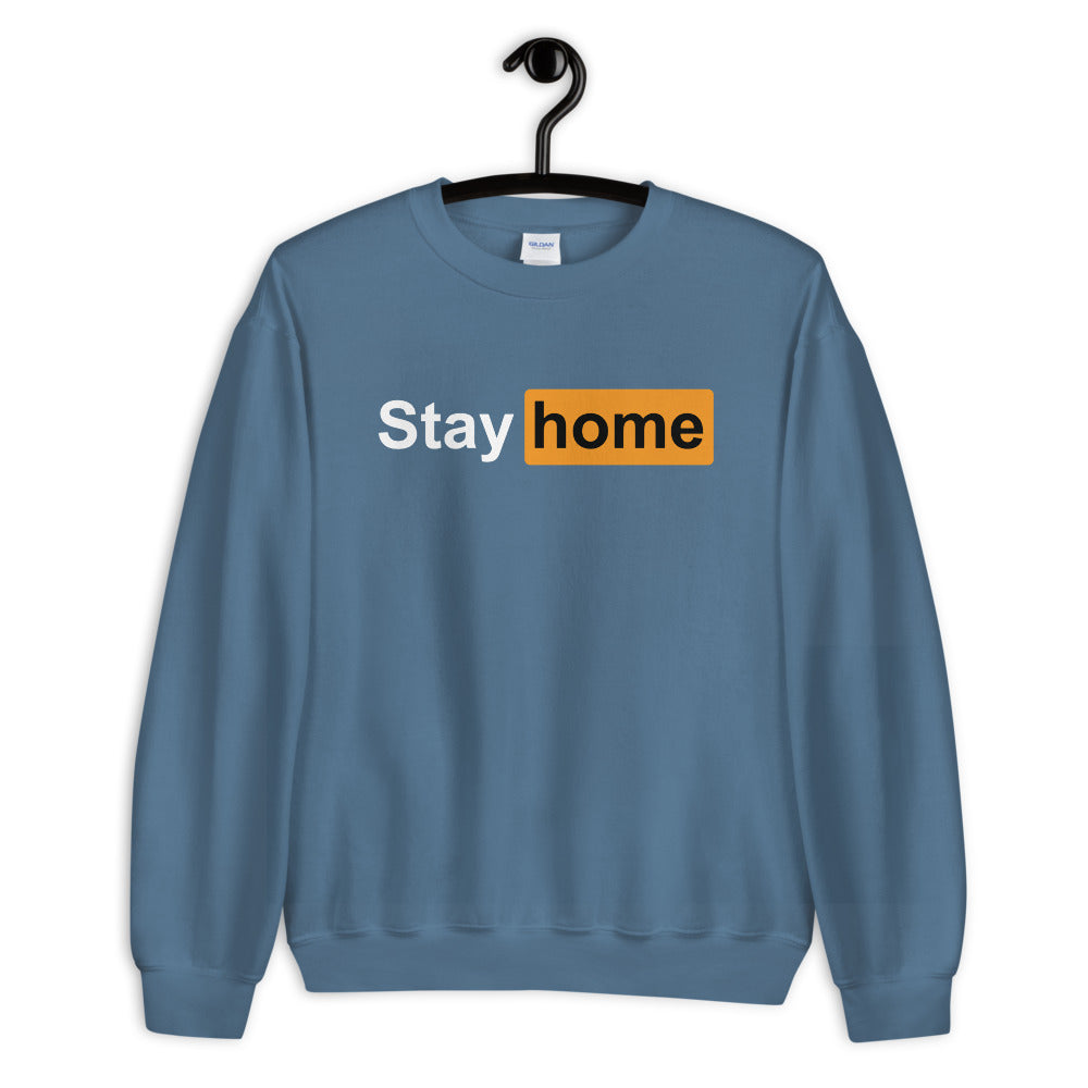 Stay Home Unisex Sweatshirt