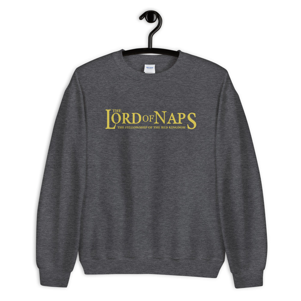 The Lord Of Naps Funny Quote Unisex Sweatshirt