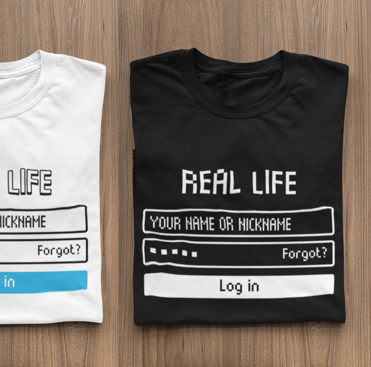 real life login gamer t-shirt